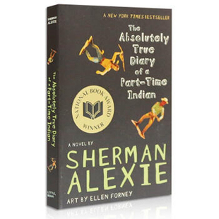 现货 英文原版 The Absolutely True Diary of a Part-Time Indian 一个印第安插班生的真实故事 一个印第安男孩的真实日记