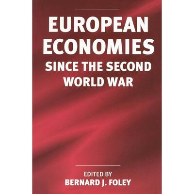 预售 European Economies since the Second World War英文原版 Bloomsbury