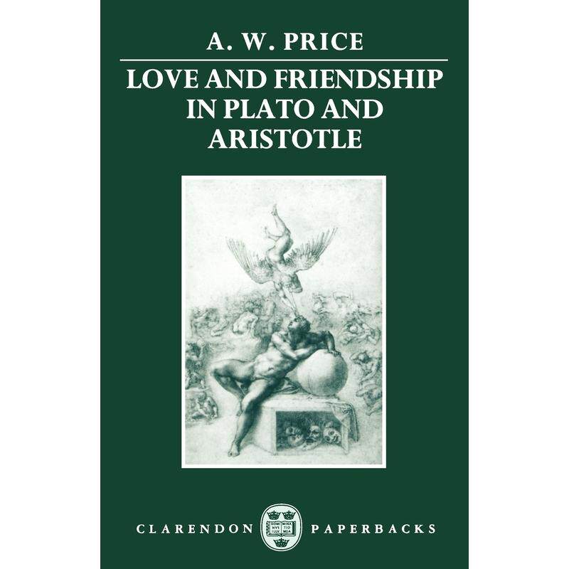 预售  Love and Friendship in Plato and Aristotle