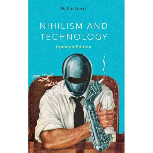 预售 Nihilism and Technology英文原版 Bloomsbury