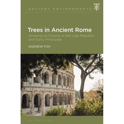 预售 Trees in Ancient Rome英文原版 Bloomsbury