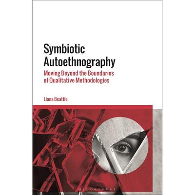 预售 Symbiotic Autoethnography英文原版 Bloomsbury