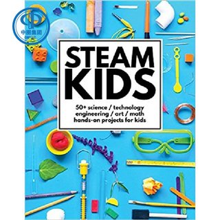 英文原版 STEAM教育 儿童动手项目 Steam Kids: 50+ Science/Technology/Engineering/Art/Math Hands-On Projects for Kids