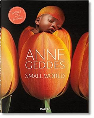 Anne Geddes. Small World 安妮·格迪斯 小世界 英文原版 婴儿艺术摄影 Taschen