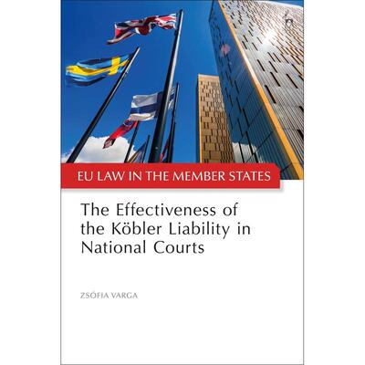 预售 The Effectiveness of the K?bler Liability in National Courts英文原版 Bloomsbury