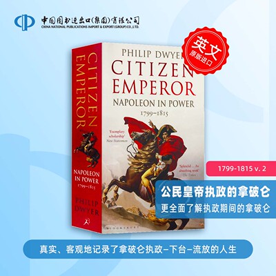 公民皇帝 英文原版 Citizen Emperor: Napoleon in Power 拿破仑传 9781408843246