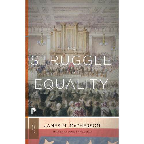 预售 The Struggle for Equality争取平等：内战与重建时期的废奴主义者与黑人 新序版