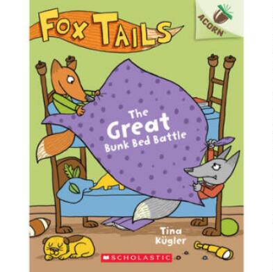 现货 英文原版 The Great Bunk Bed Battle: An Acorn Book (Fox Tails #1)狐狸传说1