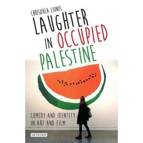 预售 Laughter in Occupied Palestine英文原版 Bloomsbury