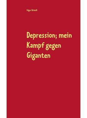 按需印刷 Depression; mein Kampf gegen Giganten德语ger