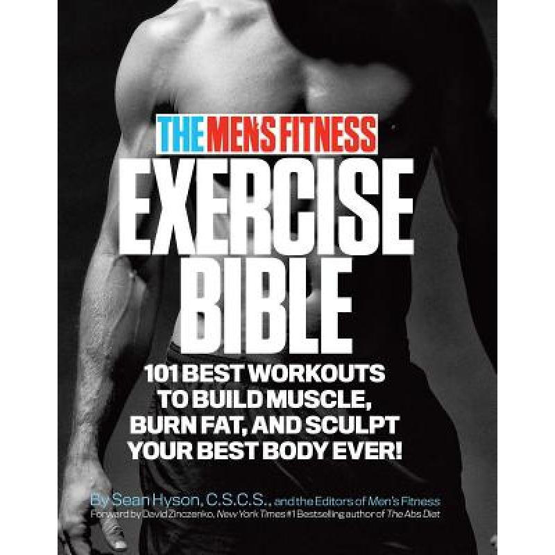 英文原版 The Men's Fitness Exercise Bible: 101 Best Workouts To Build Muscle, Burn Fat and Sculpt Your Best Body Ever!