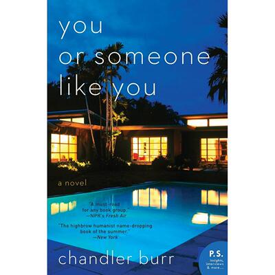 按需印刷 You or Someone Like You 你或像你一样的人:一本小说  Chandler Burr 英文原版