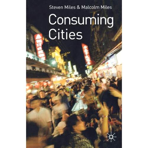 预售 Consuming Cities英文原版 Bloomsbury