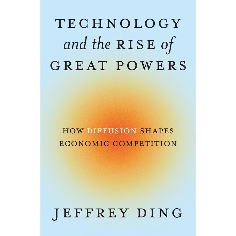 普林斯顿现货 海外直订 Technology and the Rise of Great Powers 技术与国家崛起 中图原版进口 [9780691260341]