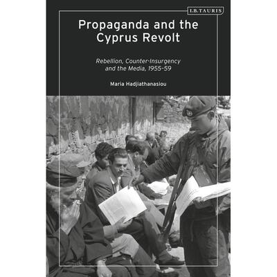 预售 Propaganda and the Cyprus Revolt英文原版 Bloomsbury