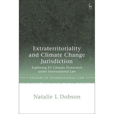 预售 Extraterritoriality and Climate Change Jurisdiction英文原版 Bloomsbury