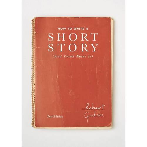 预售 How to Write A Short Story (And Think About It)英文原版 Bloomsbury