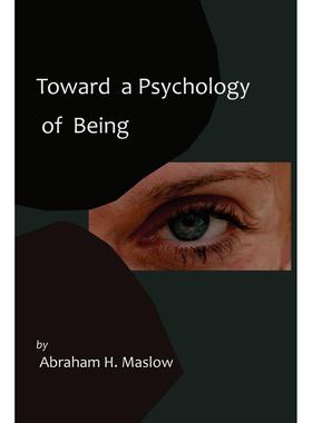 按需印刷 Toward a Psychology of Being-Reprint of 1962 Edition First Edition 《走向存在的心理学》1962年再版第一版