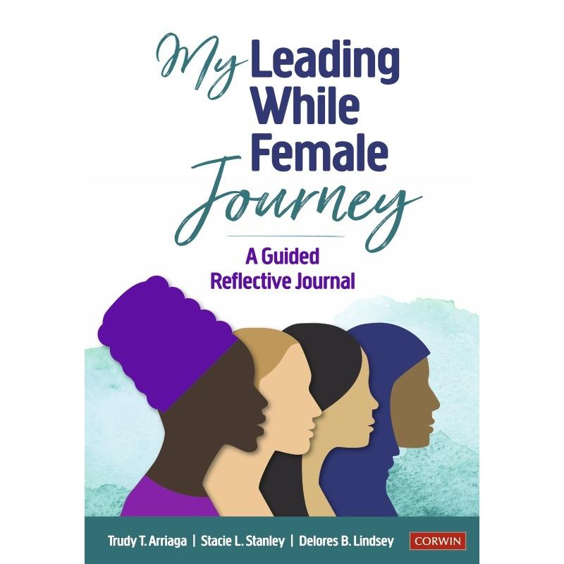 预售 我的女性领导之旅:引导反思日志My Leading While Female JourneySage 出版社