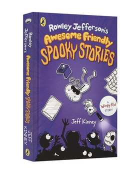 小屁孩日记番外 Rowley Jefferson's Awesome Friendly Spooky Stories 罗利的恐怖故事 精装 幽默漫画章节故事书Jeff Kinney