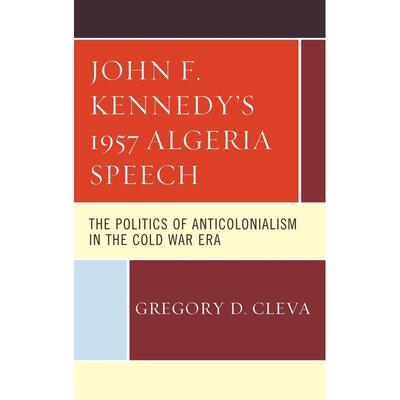 预售 John F. Kennedys 1957 Algeria Speech英文原版 Bloomsbury