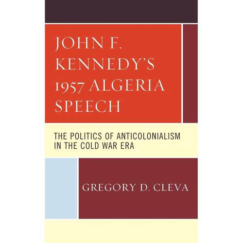 预售 John F. Kennedys 1957 Algeria Speech英文原版 Bloomsbury