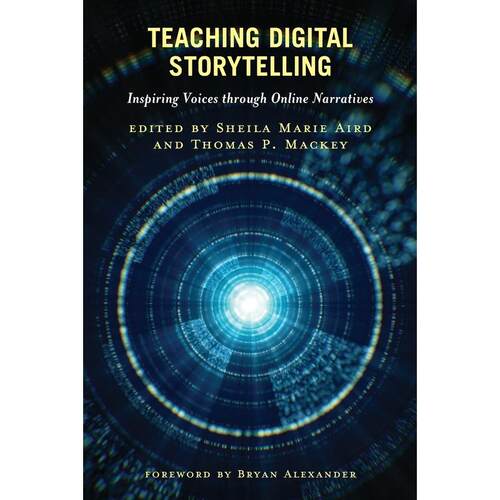 预售 Teaching Digital Storytelling英文原版 Bloomsbury