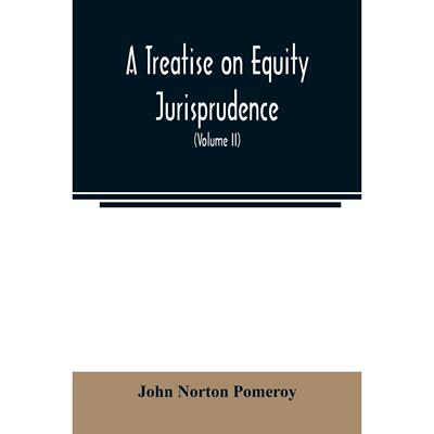 预售 按需印刷 A treatise on equity jurisprudence
