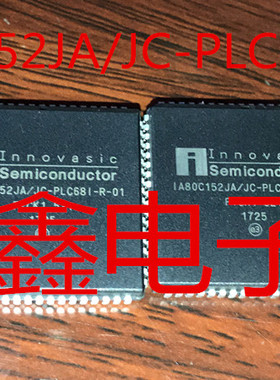 全新原装IA80C152JA/JC-PLC68I-R-01  IA80C152JA/JCPLC68CR1现货