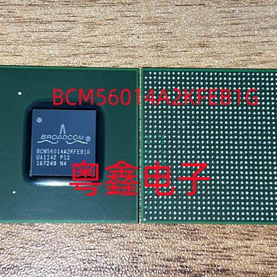 全新原装BCM56014A2KFEB1G  BCM56014现货热卖