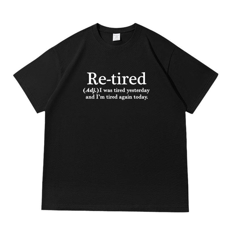 Re-tired 趣味文字梗图落肩款260克重磅T恤我又累了打工人男女夏