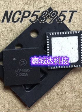全新原装 NCP5395GMNR2G NCP5395G NCP5395TMNR2G NCP5395T QFN