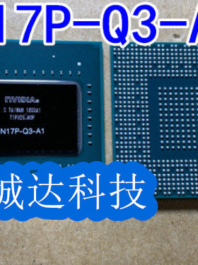 N17M-Q3-A2 N17P-Q1-A2 N17P-Q3-A1 全新原装
