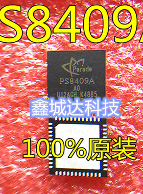 PS8409AQFN48GTR2-A0 PS8409A0 PS8409A-A0 PS8409A QFN 新现货