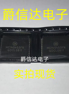 MC145453FN PLCC44 全新原装 集成电路 IC芯片 现货供应