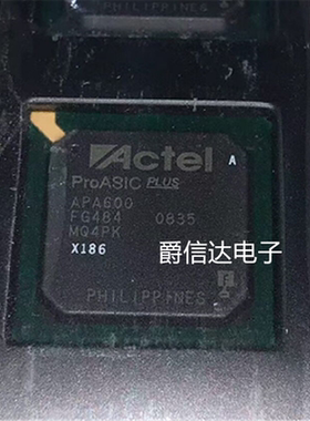 全新原装 APA600-FG484 FPBGA-484 可编程逻辑器件 现货供应
