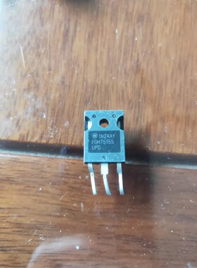 FGH75T65 SHD UPD 75A650V 进口原字拆机 太阳能逆变器IGBT管