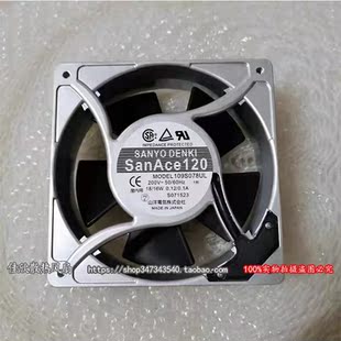 120 三洋SANYO 109S078UL风机散热风扇200V 16W原装