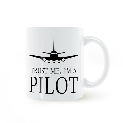 Trust me _ i am a pilot 相信我 我是飞行员 马克杯水杯礼物杯子