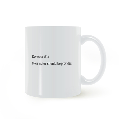 More water should be provided.mug应该喝更多的水马克杯杯子