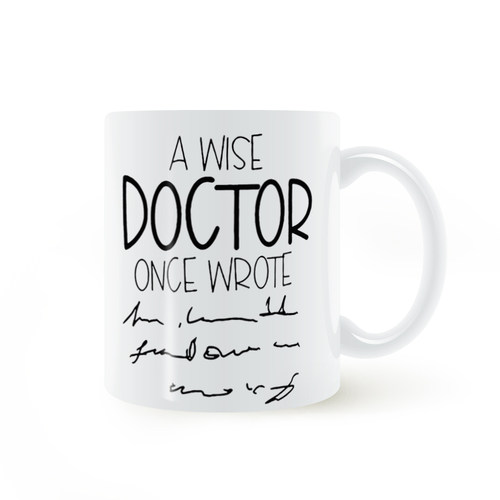 A Wise Doctor Once Wrote Mug聪明的医生一旦写字马克杯