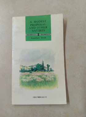 正版9成新图书丨 A Modest Proposal and s satires  （英）斯威夫特（Swift，J.）编著；（英）史密斯（Smith，P）注释 978750010