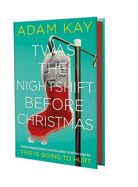TWAS THE NIGHTSHIFT BEFORE CHRISTMA Kay, Adam 著 原版其它外版书 新华书店正版图书籍 FOREIGN PUBLISHER