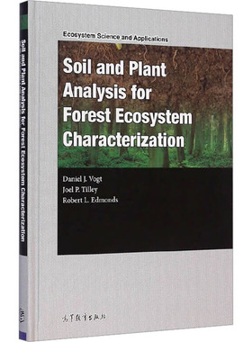 Soil and Plant Analysis for (美)沃格特(Vogt,D.J.),(美)蒂利(Tilley,J.P.),(美)埃德蒙兹(Edmonds,R.L.) 著 原版其它专业科技