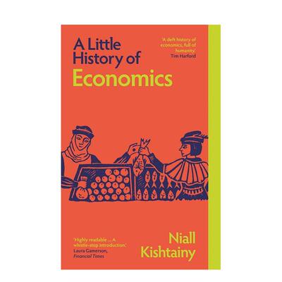 【现货】耶鲁经济学小史（新版） 【Little Histories】A Little History of Economics 英文进口原版社会科学图书 Niall Kishtai