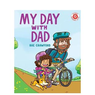 一天My Day 6岁分阶读物Crawford 预售 Rae 儿童图书3 我和爸爸 Dad英文进口原版 With