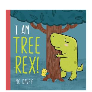 Tree Davey3 预售 6岁 图书儿童绘本Mo 我是树暴龙I 英文进口原版 Rex