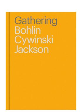 【预售】Gathering: Bohlin Cywinski Jackson聚会:Bohlin Cywinski Jackson 英文进口原版建筑设计图书 Sam Lubell; Bohlin Cywi