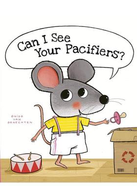 【预售】我能看看你的奶嘴吗？Can I See Your Pacifiers?英文进口原版儿童图书3-6岁桥梁书Guido Van Genechten