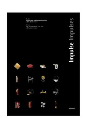 【预售】冲动:30年,金和银匠的信任施瓦格斯Impulses: 30 Years. Gold and Silversmith’s Trust Schwabisch Gmund英文进口原版时